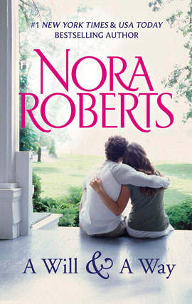 Title details for A Will and a Way by Nora Roberts - Wait list